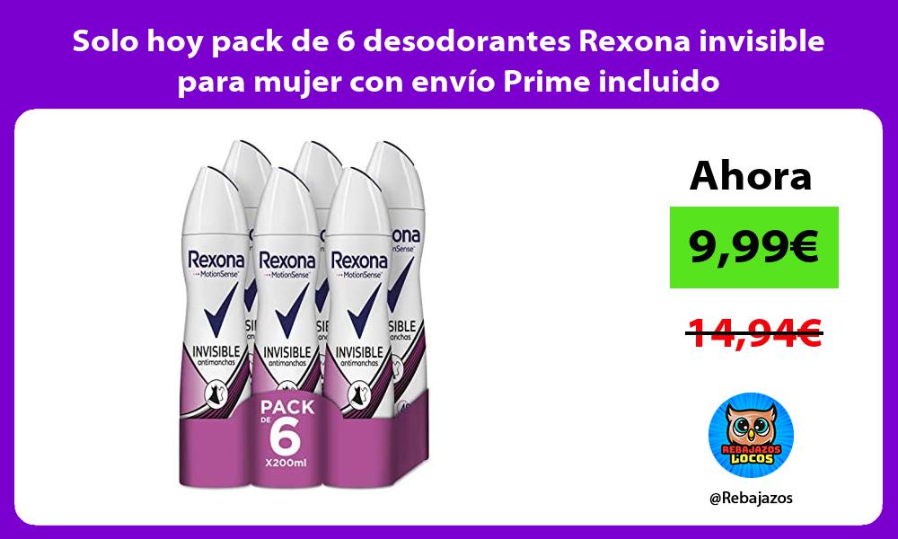 Solo hoy pack de 6 desodorantes Rexona invisible para mujer con envio Prime incluido