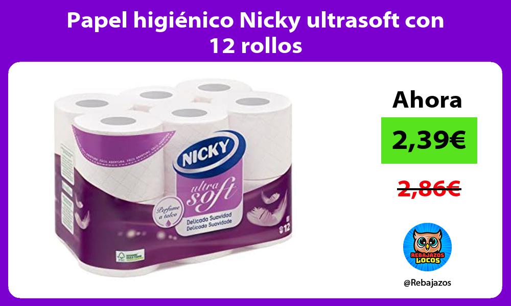 Papel higienico Nicky ultrasoft con 12 rollos