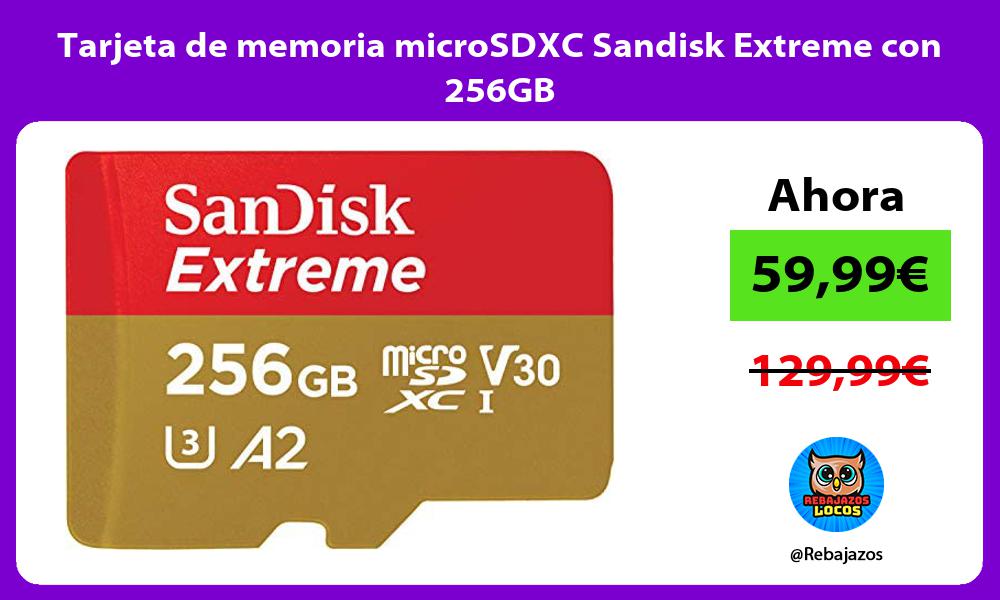 Tarjeta de memoria microSDXC Sandisk Extreme con 256GB