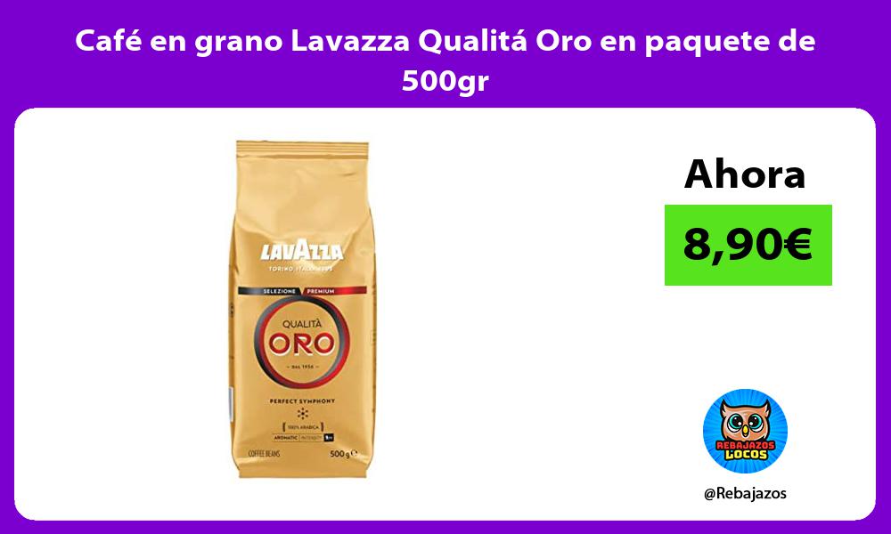 Cafe en grano Lavazza Qualita Oro en paquete de 500gr