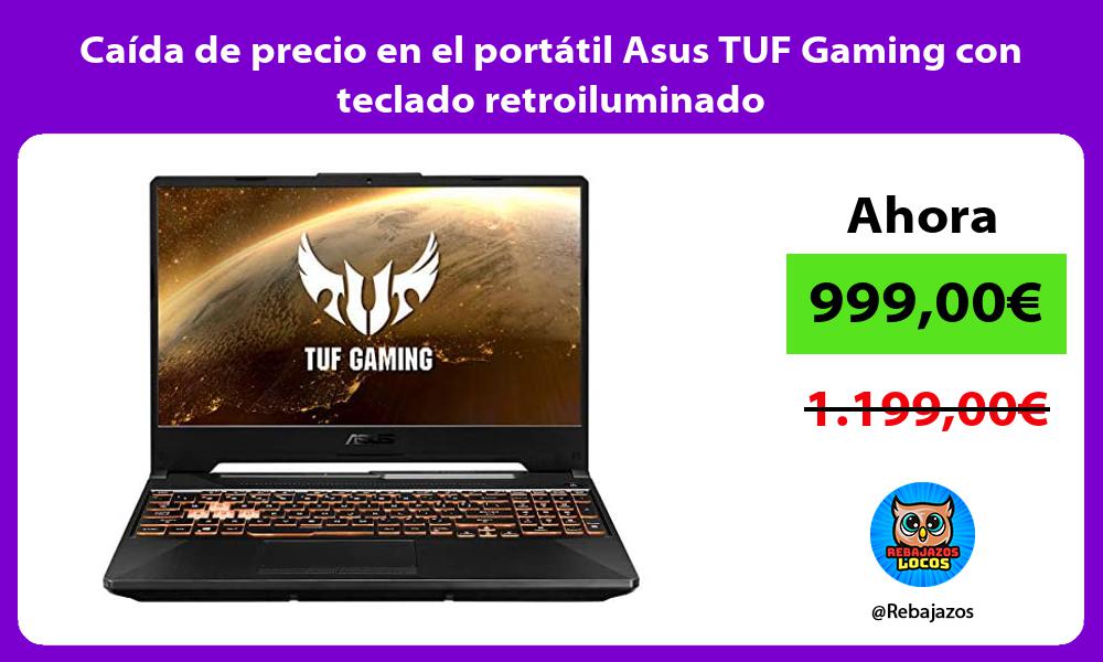 Caida de precio en el portatil Asus TUF Gaming con teclado retroiluminado