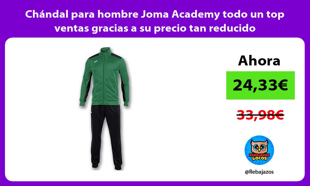Chandal para hombre Joma Academy todo un top ventas gracias a su precio tan reducido