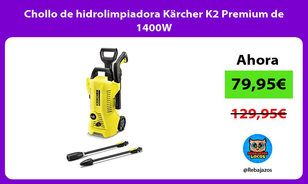 Chollo de hidrolimpiadora Karcher K2 Premium de 1400W