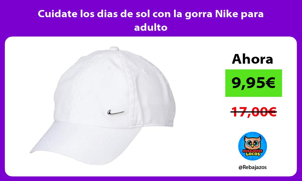 Cuidate los dias de sol con la gorra Nike para adulto