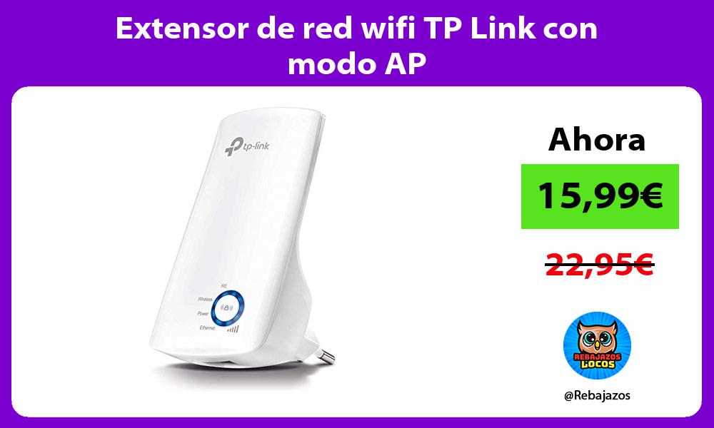 Extensor de red wifi TP Link con modo AP