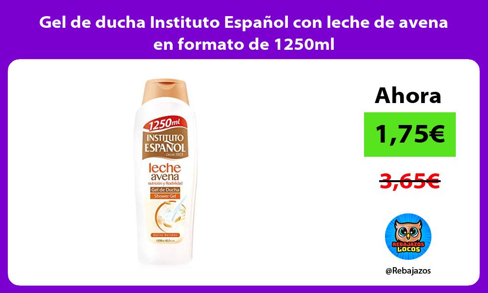 Gel de ducha Instituto Espanol con leche de avena en formato de 1250ml