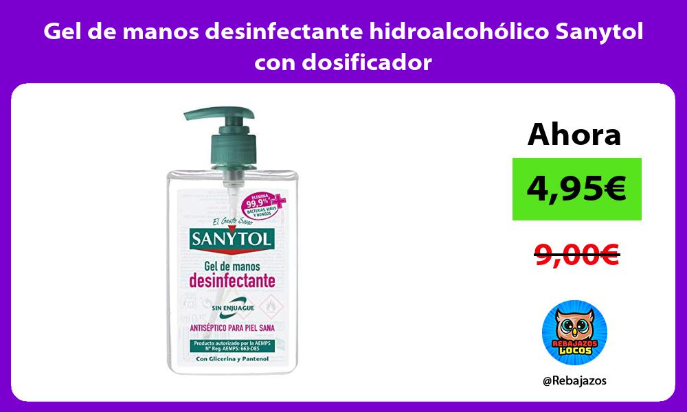 Gel de manos desinfectante hidroalcoholico Sanytol con dosificador