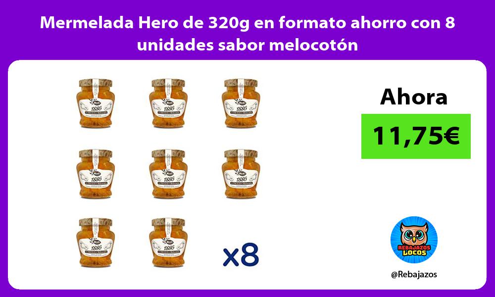 Mermelada Hero de 320g en formato ahorro con 8 unidades sabor melocoton