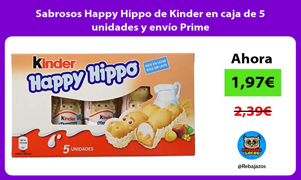Sabrosos Happy Hippo de Kinder en caja de 5 unidades y envio Prime