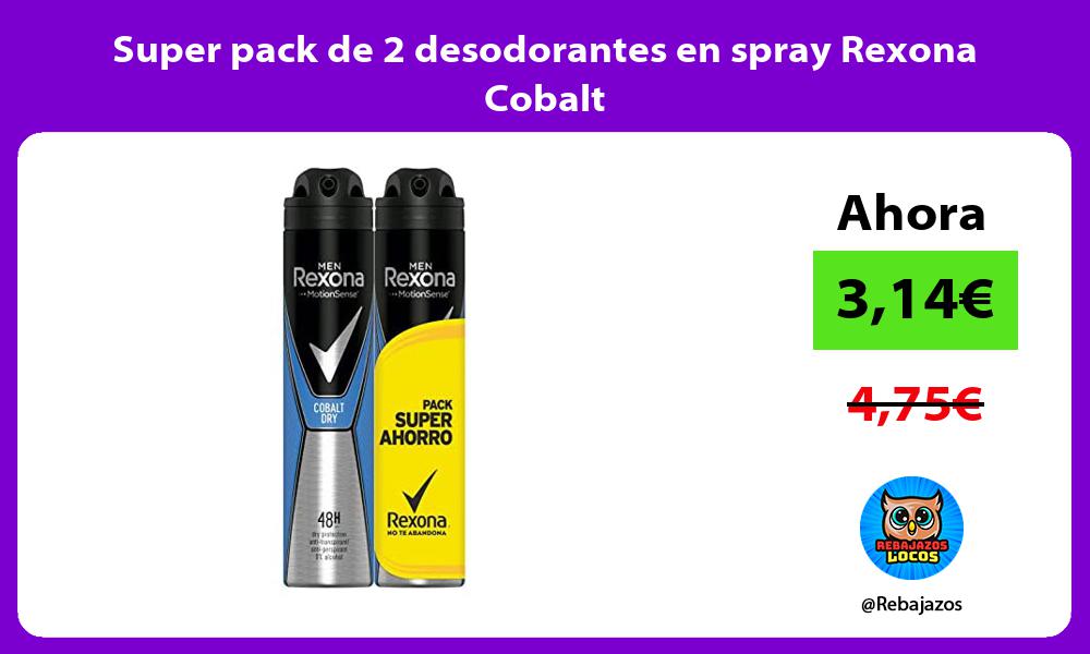 Super pack de 2 desodorantes en spray Rexona Cobalt