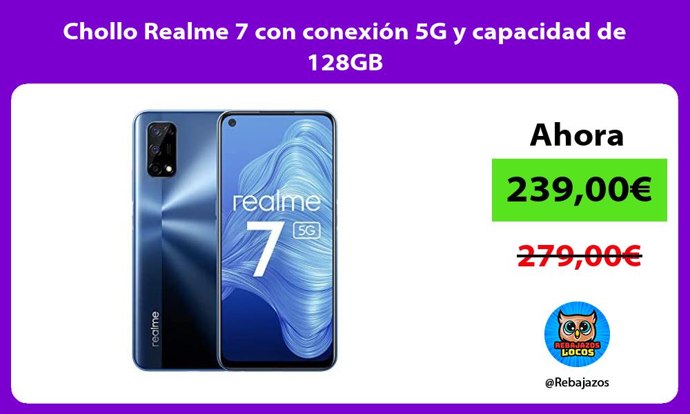 Chollo Realme 7 con conexion 5G y capacidad de 128GB