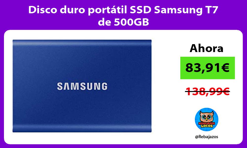 Disco duro portatil SSD Samsung T7 de 500GB
