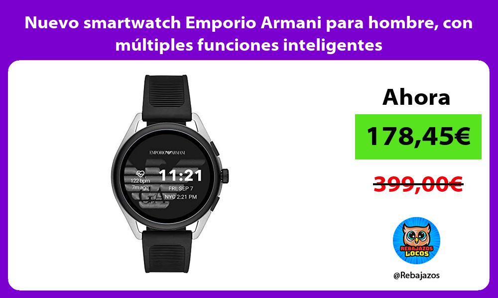 Nuevo smartwatch Emporio Armani para hombre con multiples funciones inteligentes