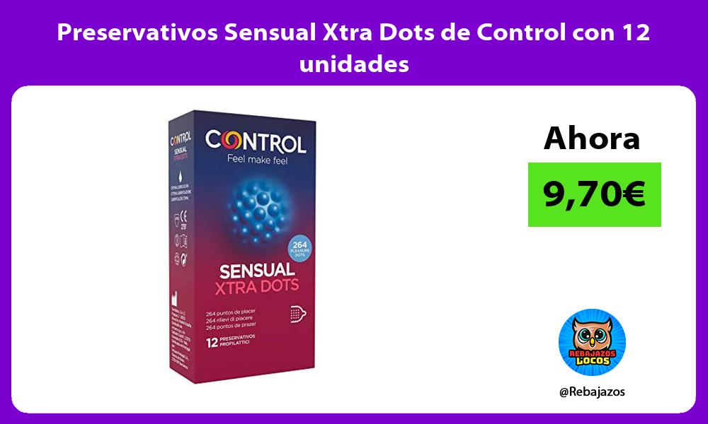 Preservativos Sensual Xtra Dots de Control con 12 unidades