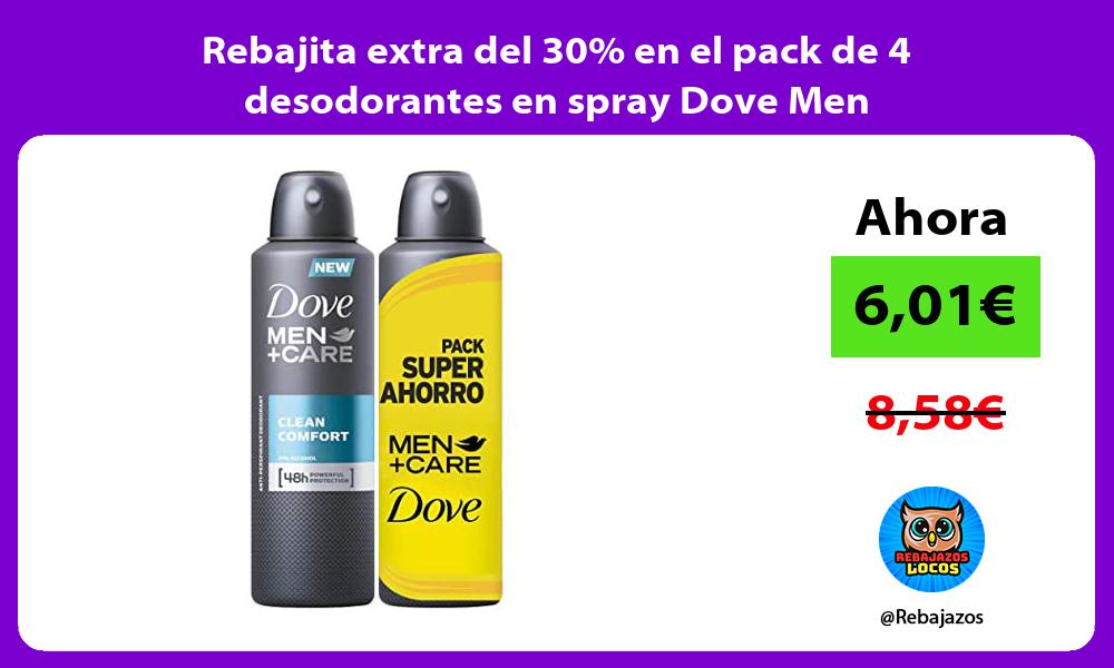 Rebajita extra del 30 en el pack de 4 desodorantes en spray Dove Men