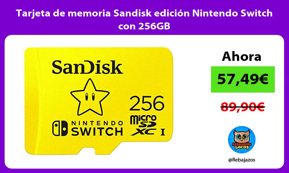 Tarjeta de memoria Sandisk edicion Nintendo Switch con 256GB