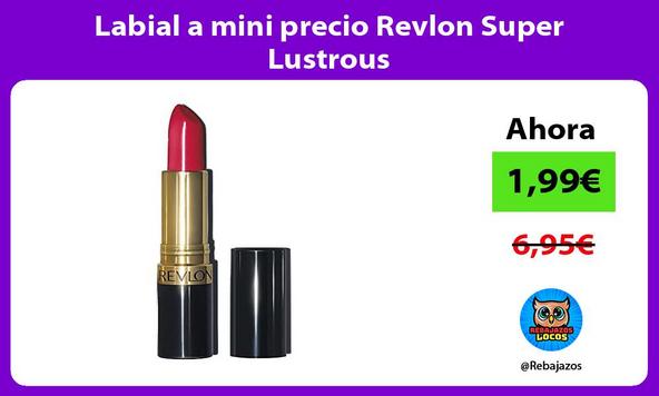 Labial a mini precio Revlon Super Lustrous