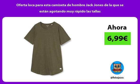 Oferta loca para esta camiseta de hombre Jack Jones de la que se están agotando muy rápido las tallas