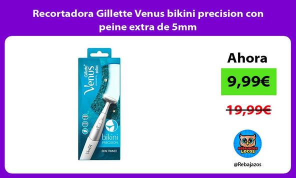 Recortadora Gillette Venus bikini precision con peine extra de 5mm