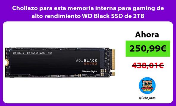 Chollazo para esta memoria interna para gaming de alto rendimiento WD Black SSD de 2TB