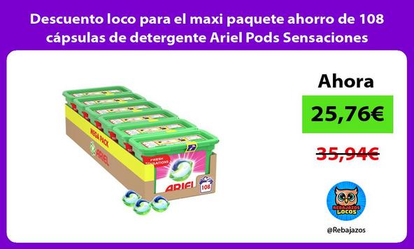 Descuento loco para el maxi paquete ahorro de 108 cápsulas de detergente Ariel Pods Sensaciones
