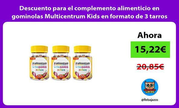 Descuento para el complemento alimenticio en gominolas Multicentrum Kids en formato de 3 tarros