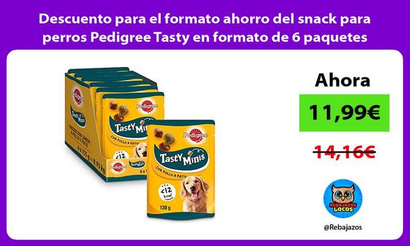 Descuento para el formato ahorro del snack para perros Pedigree Tasty en formato de 6 paquetes