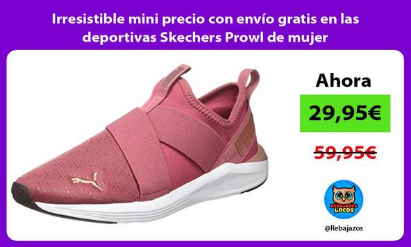 Irresistible mini precio con envío gratis en las deportivas Skechers Prowl de mujer
