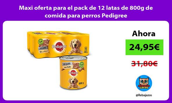 Maxi oferta para el pack de 12 latas de 800g de comida para perros Pedigree