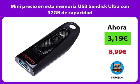 Mini precio en esta memoria USB Sandisk Ultra con 32GB de capacidad