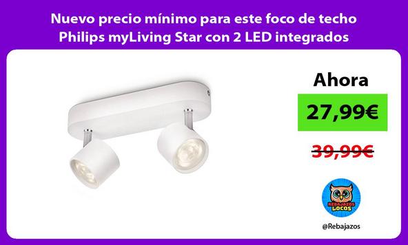 Nuevo precio mínimo para este foco de techo Philips myLiving Star con 2 LED integrados