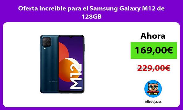 Oferta increíble para el Samsung Galaxy M12 de 128GB
