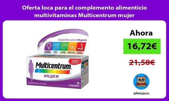 Oferta loca para el complemento alimenticio multivitaminas Multicentrum mujer