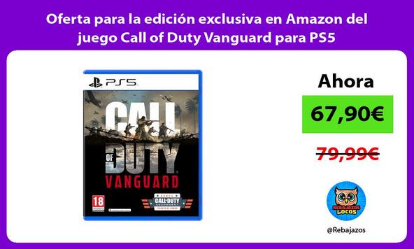 Oferta para la edición exclusiva en Amazon del juego Call of Duty Vanguard para PS5