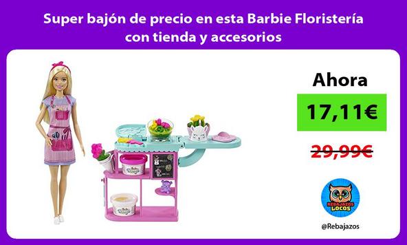 Super bajón de precio en esta Barbie Floristería con tienda y accesorios