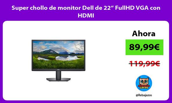 Super chollo de monitor Dell de 22“ FullHD VGA con HDMI