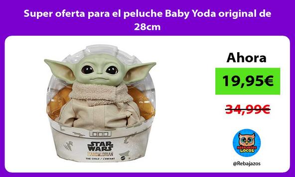 Super oferta para el peluche Baby Yoda original de 28cm