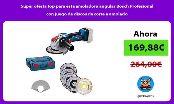 Super oferta top para esta amoladora angular Bosch Profesional con juego de discos de corte y amolado