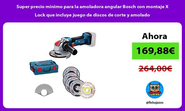 Super precio mínimo para la amoladora angular Bosch con montaje X Lock que incluye juego de discos de corte y amolado
