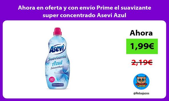 Ahora en oferta y con envío Prime el suavizante super concentrado Asevi Azul