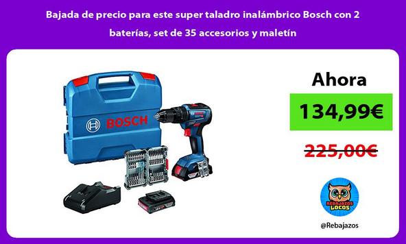 Bajada de precio para este super taladro inalámbrico Bosch con 2 baterías, set de 35 accesorios y maletín