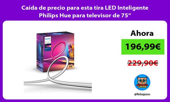 Caída de precio para esta tira LED Inteligente Philips Hue para televisor de 75“