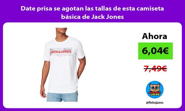 Date prisa se agotan las tallas de esta camiseta básica de Jack Jones
