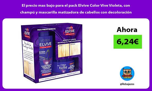 El precio mas bajo para el pack Elvive Color Vive Violeta, con champú y mascarilla matizadora de cabellos con decoloración