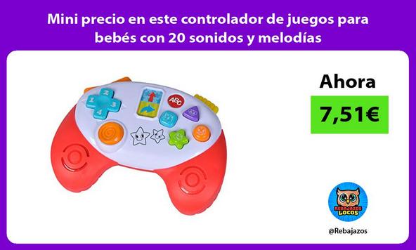 Mini precio en este controlador de juegos para bebés con 20 sonidos y melodías
