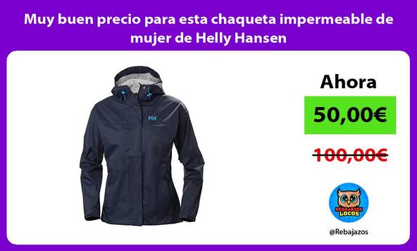 Muy buen precio para esta chaqueta impermeable de mujer de Helly Hansen