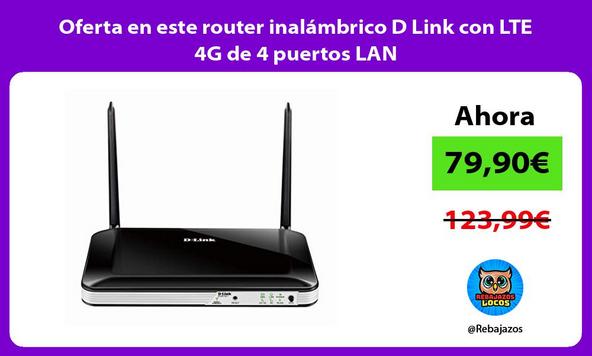 Oferta en este router inalámbrico D Link con LTE 4G de 4 puertos LAN