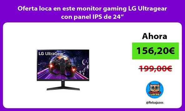 Oferta loca en este monitor gaming LG Ultragear con panel IPS de 24“