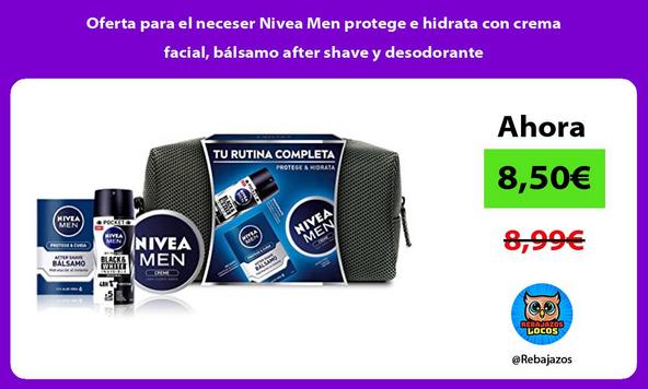 Oferta para el neceser Nivea Men protege e hidrata con crema facial, bálsamo after shave y desodorante