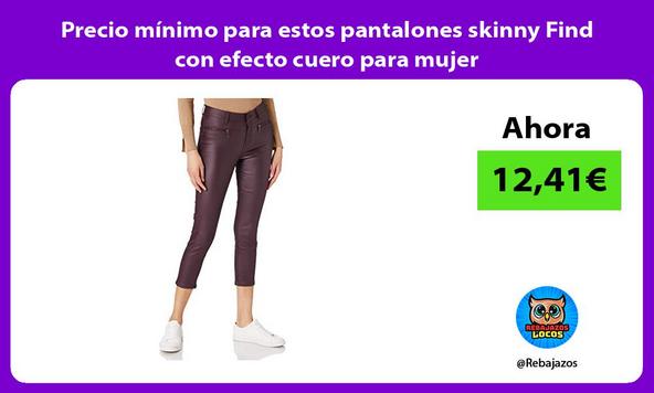 Precio mínimo para estos pantalones skinny Find con efecto cuero para mujer